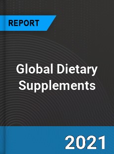 Global Dietary Supplements Market