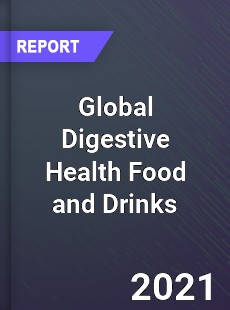 Global Digestive Health Food and Drinks Market