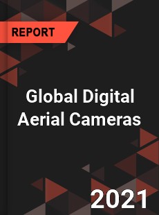 Global Digital Aerial Cameras Market