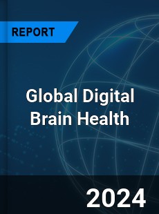 Global Digital Brain Health Industry