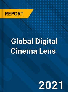 Global Digital Cinema Lens Market