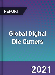 Global Digital Die Cutters Market
