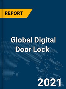 Global Digital Door Lock Market