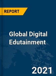 Global Digital Edutainment Market