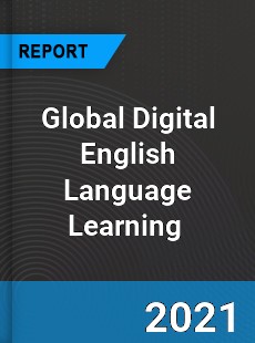 Global Digital English Language Learning Market