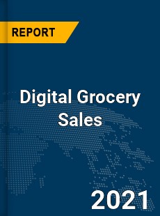 Global Digital Grocery Sales Market