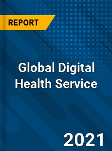 Global Digital Health Service Market
