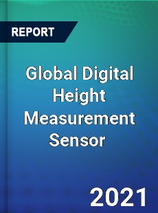 Global Digital Height Measurement Sensor Market