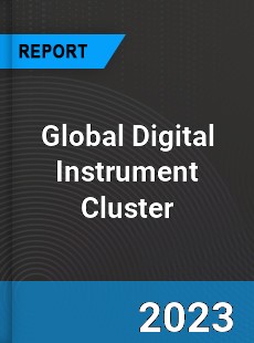 Global Digital Instrument Cluster Market