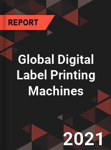 Global Digital Label Printing Machines Market