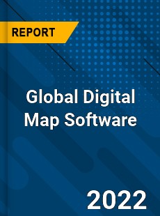 Digital Map Software Market