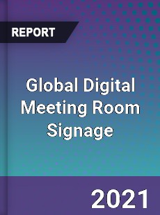 Global Digital Meeting Room Signage Market