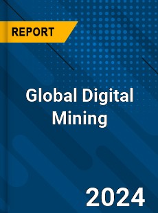 Global Digital Mining Market
