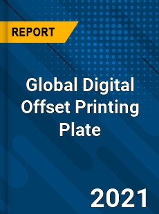 Global Digital Offset Printing Plate Market