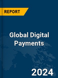 Global Digital Payments Market