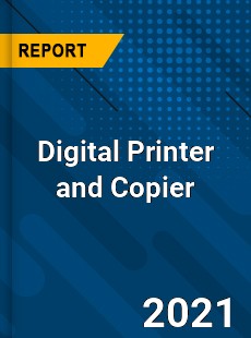 Global Digital Printer and Copier Market