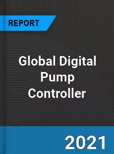 Global Digital Pump Controller Market