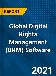 Global Digital Rights Management Software Market