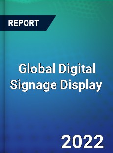 Global Digital Signage Display Market