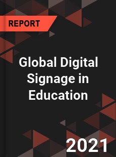 Digital Signage in Education Market