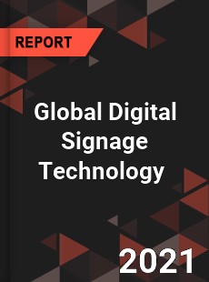 Global Digital Signage Technology Market