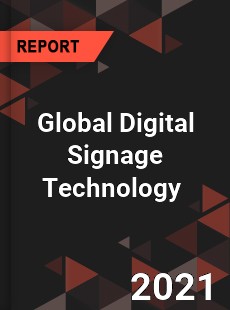 Global Digital Signage Technology Market