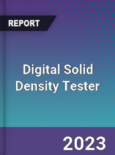 Global Digital Solid Density Tester Market