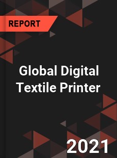 Global Digital Textile Printer Market