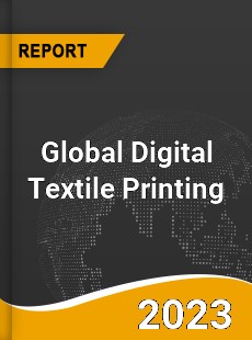 Global Digital Textile Printing Market