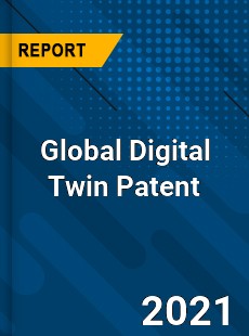 Global Digital Twin Patent Analysis