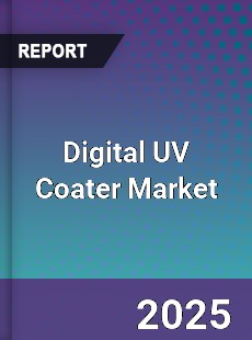 Global Digital UV Coater Outlook