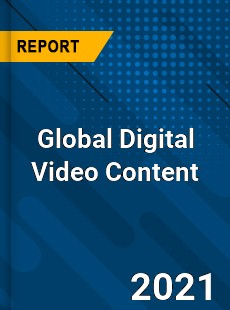 Global Digital Video Content Market