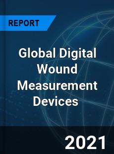 Global Digital Wound Measurement Devices Market