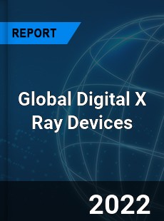 Global Digital X Ray Devices Market