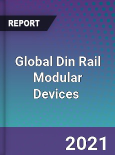 Global Din Rail Modular Devices Market