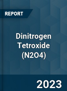 Global Dinitrogen Tetroxide Market