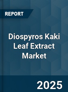Global Diospyros Kaki Leaf Extract Market