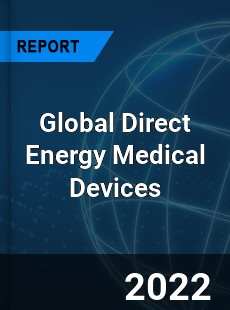 Global Direct Energy Medical Devices Market