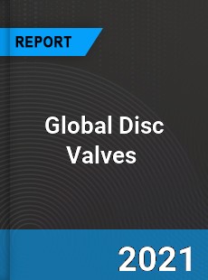 Global Disc Valves Market