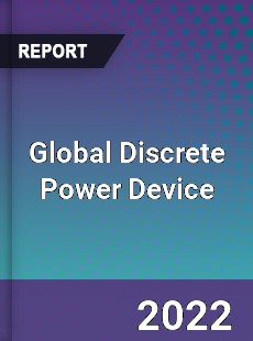 Global Discrete Power Device Market