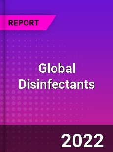 Global Disinfectants Market