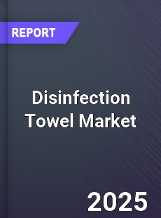 Global Disinfection Towel Market