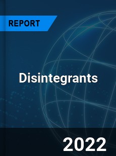 Global Disintegrants Market