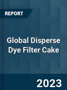Global Disperse Dye Filter Cake Industry