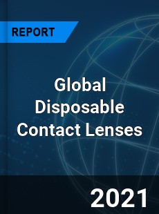 Global Disposable Contact Lenses Market