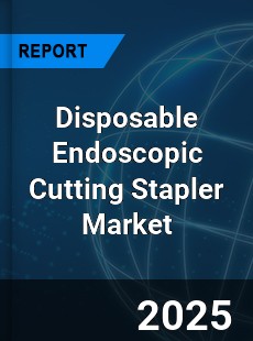 Global Disposable Endoscopic Cutting Stapler Outlook