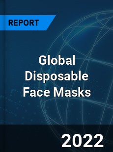 Global Disposable Face Masks Market