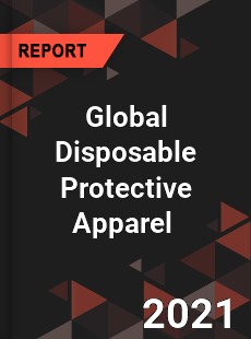 Global Disposable Protective Apparel Market