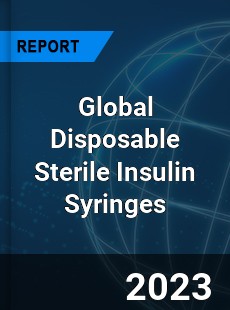 Global Disposable Sterile Insulin Syringes Market