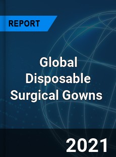 Global Disposable Surgical Gowns Market
